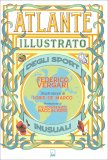 Atlante Illustrato degli Sport Inusuali — Libro