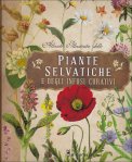 Atlante Illustrato delle Piante Selvatiche e degli Infusi Curativi  — Libro