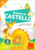 Attenti al Castello - 5 Anni