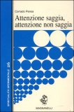 Attenzione Saggia, Attenzione non Saggia — Libro