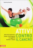 Attivi Contro il Cancro  — Libro