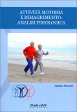 Attività Motoria e Dimagrimento: Analisi Fisiologica — Libro