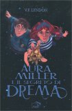 Aura Miller e il Segreto di Drema — Libro