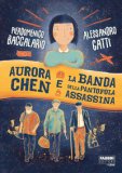 Aurora Chen E La Banda Della Pantofola Assassina — Libro