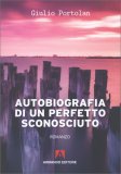 Autobiografia di un Perfetto Sconosciuto — Libro