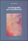 Autobiografia per Riconoscersi — Libro