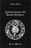 Autoiniziazione alla Vecchia Religione — Libro