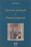 Autorità Spirituale e Potere Temporale  — Libro
