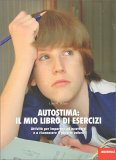 Autostima: Il Mio Libro di Esercizi — Libro