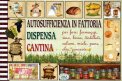 Autosufficienza in Fattoria, Dispensa, Cantina  — Libro