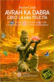 Avrah Ka Dabra - Creo la Mia Felicità — Libro