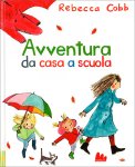 Avventura da Casa a Scuola — Libro