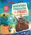 Avventura Pericolosa Tra i Pirati — Libro/Gioco