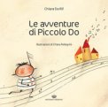 Le Avventure Di Piccolo Do. Ediz. A Colori