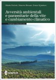 Avversità Ambientali e Parassitarie della Vite e Cambiamento Climatico — Libro