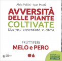 Avversità delle Piante Coltivate - Melo e Pero — Libro