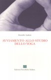 Avviamento allo Studio dello Yoga — Libro