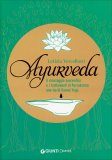 Ayurveda - Il Massaggio Ayurvedico e i Trattamenti di PurvaKarma: Una Via di Karma Yoga — Libro