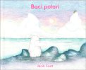 Baci Polari — Libro