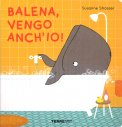Balena, Vengo Anch'Io! — Libro