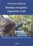 Bambini Irrequieti, Angosciati, Tristi — Libro