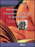 Il Bambino e la Paura di Apprendere — Libro