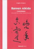 Bannen Aikido - l'Alchimia — Libro