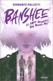 Banshee - Gli Amori Impossibili Non Muoiono Mai — Libro