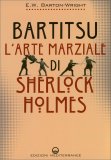 Bartitsu - L'Arte Marziale di Sherlock Holmes — Libro