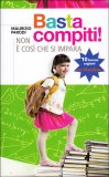 Basta Compiti: non è così che si impara — Libro