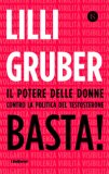 Basta! Il Potere Delle Donne Contro La Politica Del Testosterone — Libro