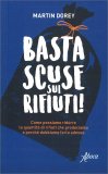Basta Scuse sui Rifiuti! — Libro