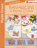 Bavaglini a Punto Croce - 150 Schemi  — Libro
