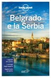Belgrado e la Serbia — Guida Lonely Planet
