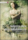 Bellezza Etica, Etica delle Bellezza  — Libro