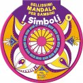Bellissimi Mandala per Bambini - I Simboli — Libro