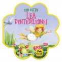 Ben Fatto, Lea Dentedileone! — Libro