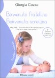 Benvenuto Fratellino Benvenuta Sorellina — Libro