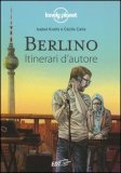 Berlino - Itinerari d'Autore — Guida Lonely Planet