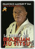 La Bibbia del Brazilian Jiu Jitsu — Libro