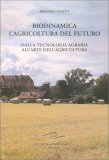 Biodinamica. L'Agricoltura del Futuro — Libro