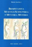 Biomeccanica Muscolo-Scheletrica e Metodica Mezieres — Libro