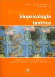 Biopsicologia Tantrica — Libro