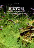 Biotopi - Progettare, Realizzare e Gestire la Vasca Tematica d'Acqua Dolce — Libro