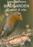 Birdgarden - Custodi di Vita — Libro