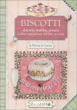 Biscotti - Dolcetti, Muffin, Donuts e altre Squisitezze da Fare in Casa — Libro