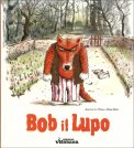 Bob il Lupo — Libro