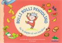 Bolli Bolli Pentolino, Fai la Pappa al Mio Bambino — Libro
