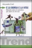 E la Borsa e la Vita — Libro