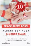 Braccialetti Rossi - Il Mondo Giallo — Libro